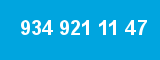 934 921 11 47